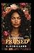 PRUNED by Kaline Remillard