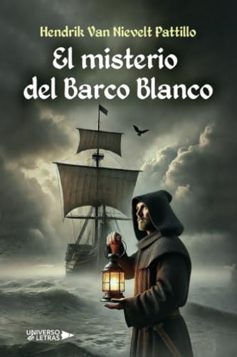 Portada de El misterio del barco blanco, de Hendrik Van Nievelt Pattillo