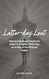 Latter-day Lent: ...