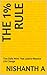 The 1% Rule  by Nishanth A