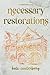 Necessary Restorations (The Walsh Family)