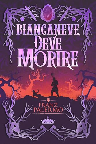 Biancaneve deve Morire (Kindle Edition)
