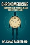 CHRONOMEDICINE: Harnessing the Body’s Clock for Better Health