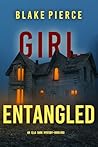 Girl, Entangled
