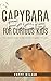 Capybara Facts for Curious Kids by Poppy Wilder