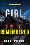 Girl, Remembered