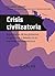 Crisis civilizatoria: Exper...