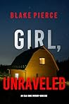 Girl, Unraveled