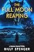 The Full Moon Reaping : (Da...
