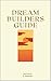 Dream Builders Guide