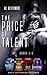 The Price of Talent