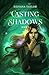 Casting Shadows (Casting Shadows Series)