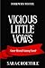 Vicious Little Vows