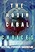 The Hodin Cabal: Choices