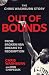 Out of Bounds: From Broken ...