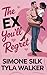 The Ex You'll Regret by Simone Silk