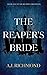 The Reaper's Bride (The Reaper Chronicles #1)