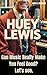 HUEY LEWIS: Can Music Reall...