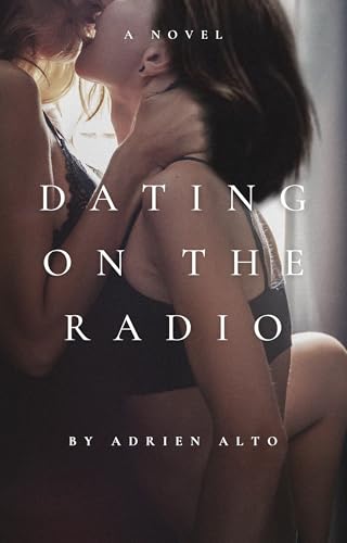 Dating on the Radio (Kindle Edition)