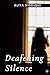 Deafening Silence by Aliya Siddiqui