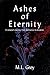 Ashes of Eternity by M.L. Grey