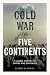 Cold War on Five Continents: A Global History of Empire and Espionage