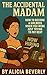The Accidental Madam: How t...