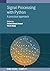 Signal Processing with Python by Irshad Ahmad Ansari