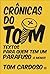 Crônicas do Tom