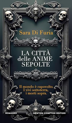 La città delle anime sepolte (Italian Edition)