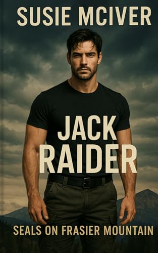 Jack Raider (Seals on Frasier Mountain #1)