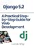 Django 5.2: A Practical Ste...