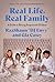 Real Life, Real Family: A G...