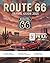 Route 66 Travel Guide 2025-2026 (Full-Color) by Anna Harper