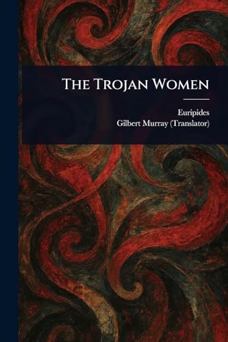 The Trojan Women