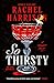 So Thirsty by Rachel   Harrison