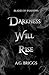 Darkness Will Rise