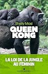 Queen Kong: La lo...