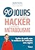 90 jours pour hacker votre métabolisme ! by Sandra Ferreira