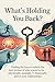 What's Holding You Back: Fi...