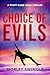Choice of Evils: A Wyatt Bl...