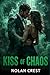 Kiss of Chaos: A Dark Mafia...