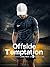 Offside Temptation: A Forbi...
