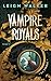 La Finale (Vampire Royals t. 3) (French Edition)