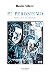 El peronismo expl...
