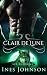 Clair de Lune: Une romance paranormale avec des loups-garous (Les Lunaires) (French Edition)
