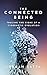 The Connected Being: Tracin...