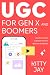 UGC for GenX and Boomers: H...