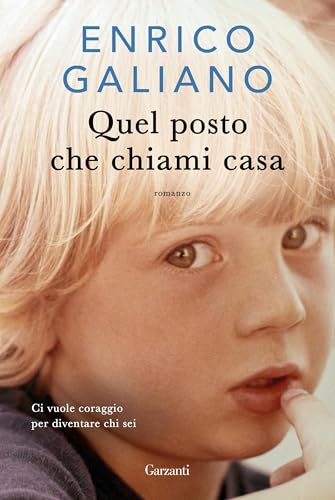 Quel posto che chiami casa (Italian Edition)