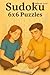 Sudoku 6X6 Puzzles: Difficu...